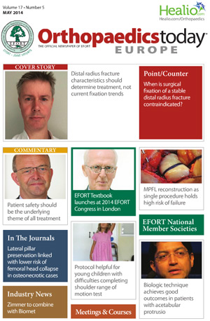 EFORT Orthopaedics Today Europe: Volume 17 – Issue no. 05 | May 2014